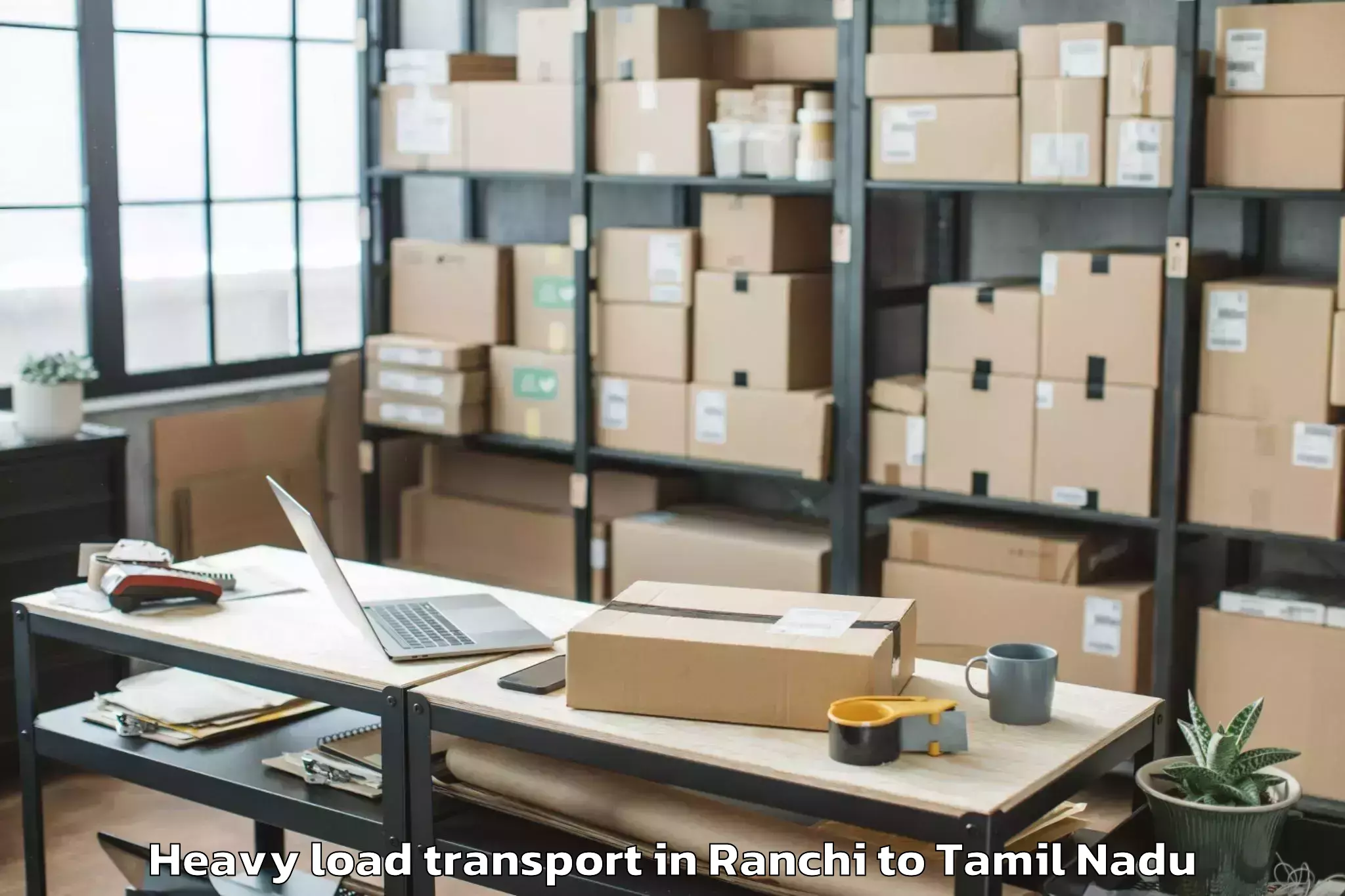 Hassle-Free Ranchi to Tiruvottiyur Heavy Load Transport